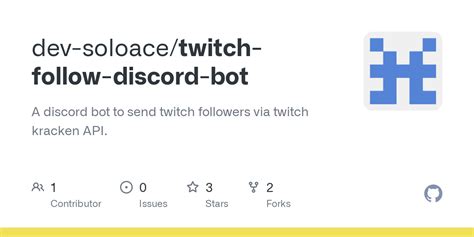 GitHub - dev-soloacetwitch-follow-discord-bot A discord bot to send twitch followers via twitch kracken API. . Discord twitch follow bot github
